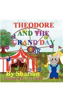 Theodore and the Grand Day