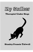 My Stalker: Therapist Under Siege(English)