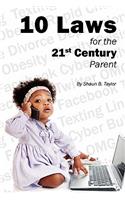 10 Laws for the 21st Century Parent