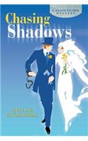 Chasing Shadows