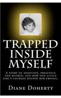 Trapped Inside Myself: (English)