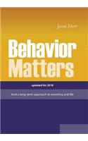 Behavior Matters: And a Long Term Approach to Investing and Life(English)