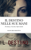 Destino Nelle Sue Mani - Saga