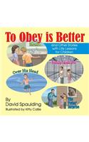 To Obey is Better: and Other Stories with Life Lessons for Children(English)