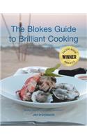 The Bloke's Guide to Brilliant Cooking