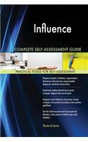 Influence Complete Self-Assessment Guide