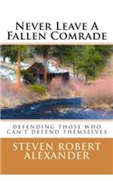 Never Leave A Fallen Comrade