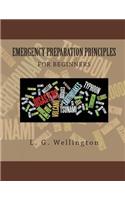 Emergency Preparation Principles For Beginners