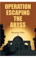 Operation Escaping the Abyss