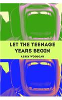 Let the teenage years begin