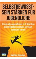Selbstbewusstsein stärken für Jugendliche