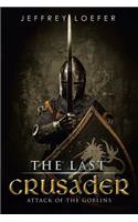 Last Crusader: Attack of the Goblins
