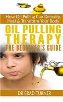 Oil Pulling Therapy The Beginner's Guide