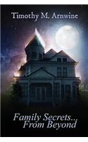 Family Secrets from Beyond