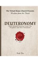Wisdom From The Torah Book 5: Deuteronomy: With Related Portions From The Prophets and New Testament(5 Wisdom from the Torah)