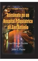 Asesinato en un Hospital Psiquiatrico de San Antonio