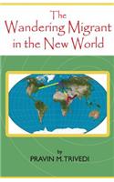 Wandering Migrant in the new World