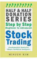 Half & Half Donation Series Step by Step Beginner to Advanced Stock Trading