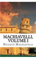 Machiavelli, Volume I