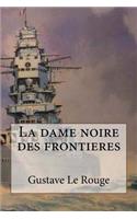 La dame noire des frontieres