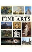 Perspectives on Humanity in the Fine Arts
