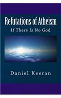 Refutations of Atheism