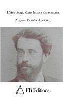 L'Astrologie dans le monde romain