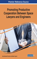 Promoting Productive Cooperation Between Space Lawyers and Engineers