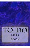 To-Do Lists Book: Stay Organized(22 Turn Your Life Into a Book)