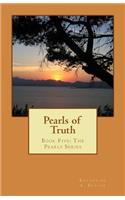 Pearls of Truth: Book Five: The Pearls Series