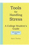 Tools for Handling Stress A College Student's Guide With Journaling Pages Bright Yellow Edition