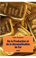 De la Production et de la démonétisation de l'or