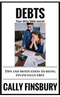 Debts your dirty little secret