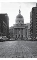 Indiana State Capitol Building in Indianapolis Journal: 150 page lined notebook/diary