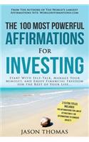Affirmation the 100 Most Powerful Affirmations for Investing 2 Amazing Affirmative Bonus Books Included for Law of Attraction & Anxiety