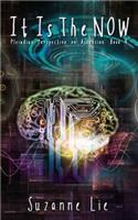 It Is The Now - Pleiadian Perspective on Ascension Book 4