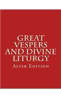 Great Vespers & Divine Liturgy