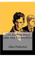 Expressman and the Detective Allan Pinkerton