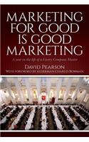 Marketing for Good Is Good Marketing