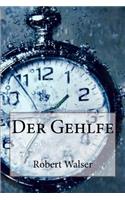 Der Gehlfe