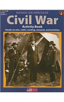 Civil War Activity Book: Hands-On Arts, Crafts, Cooking, Research, and Activities
