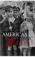 America's Public Holidays, 1865-1920