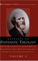 Lectures on Systematic Theology Volume 2