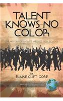Talent Knows No Color