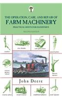 Operation, Care, and Repair of Farm Machinery