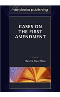 Cases on the First Amendment