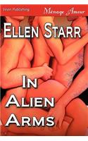 In Alien Arms (Siren Publishing Menage Amour)