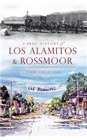 A Brief History of Los Alamitos & Rossmoor