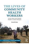 The Lives of Community Health Workers