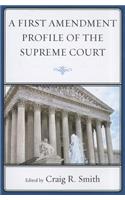 First Amendment Profile of the Supreme Court